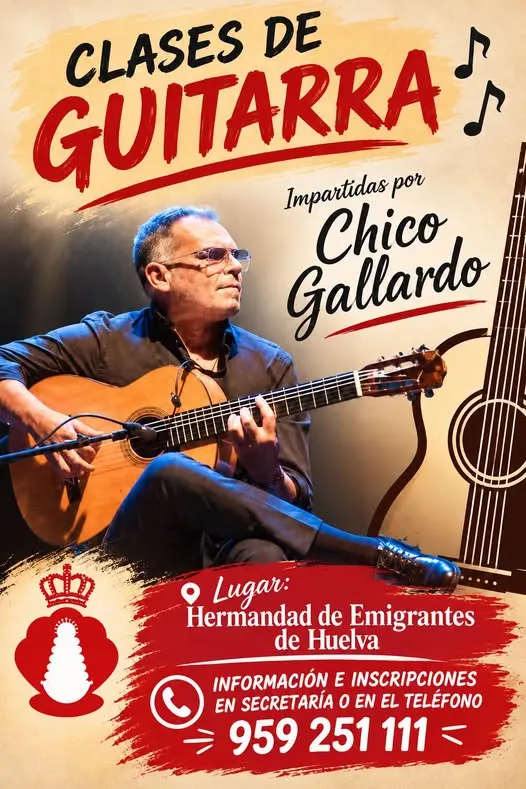Hombre sentado tocando guitarra acústica con texto promocional de clases de guitarra impartidas por Chico Gallardo en la Hermandad de Emigrantes de Huelva