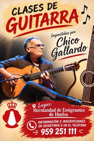 Hombre sentado tocando guitarra acústica con texto promocional de clases de guitarra impartidas por Chico Gallardo en la Hermandad de Emigrantes de Huelva
