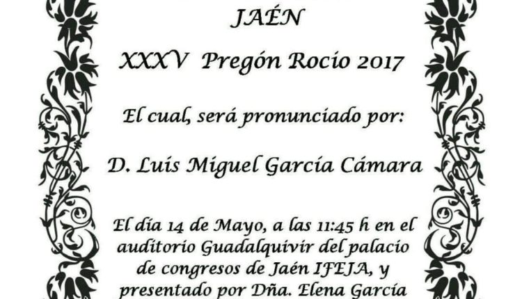 Hermandad de Jaén – Pregón del Rocío a cargo de D. Luis Miguel García Cámara