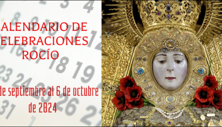 Celebraciones para la semana del 30 de septiembre al 6 de octubre en el Santuario de Ntra. Sra. del Rocío.